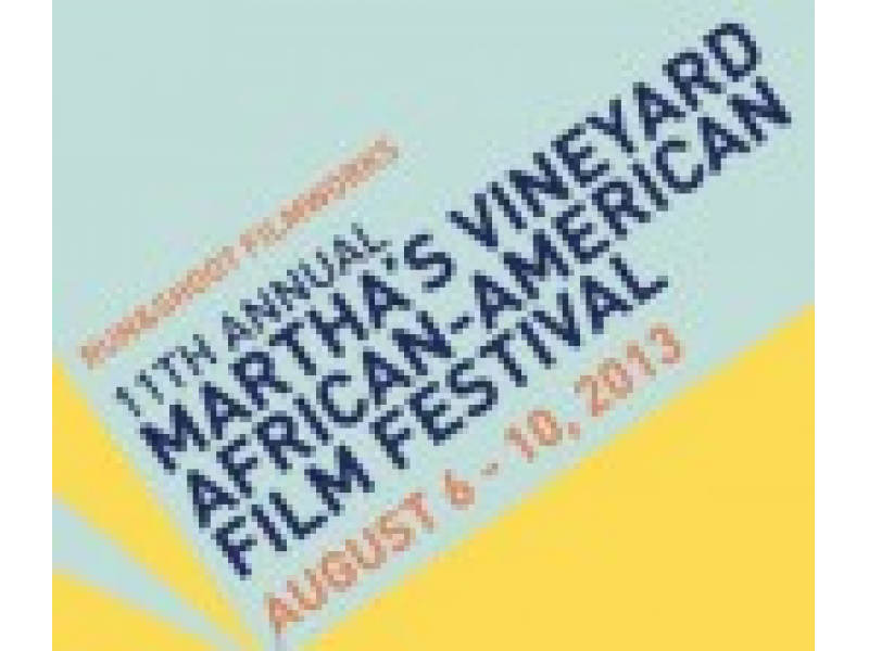 Martha's Vineyard African American Film Festival Martha's Vineyard