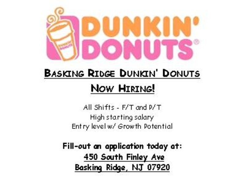 Now Hiring Basking Ridge Dunkin' Donuts Basking Ridge, NJ Patch