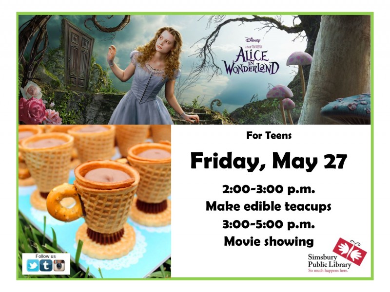 Alice in Wonderland Movie & Edible Teacups for Teens at Simsbury Public