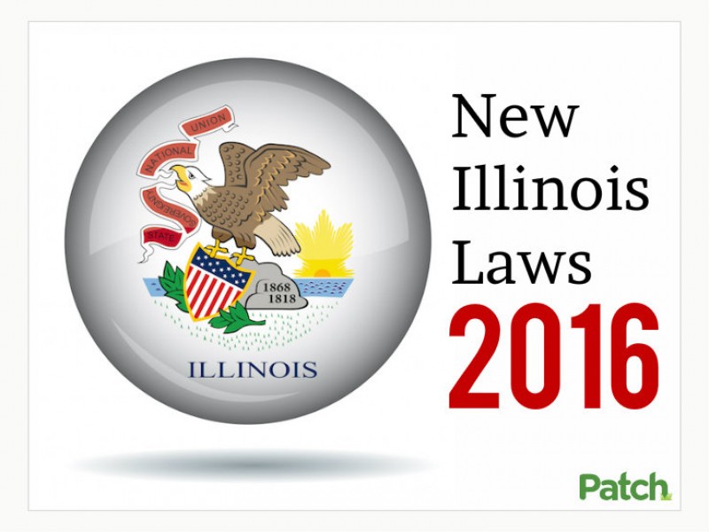 25 New Illinois Laws in 2016 That May Change Your Life Joliet, IL Patch