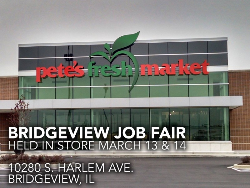 Pete's Fresh Market Holding Job Fair at New Location Palos, IL Patch